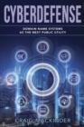 CYBERDEFENSE : Domain Name Systems as the Next Public Utility - eBook