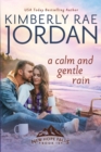 A Calm and Gentle Rain : A Christian Romance - Book