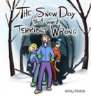The Snow Day That Went Terribly Wrong - Book
