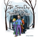 The Snow Day that went Terribly Wrong - eBook