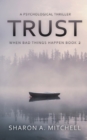 Trust : A Psychological Thriller - Book