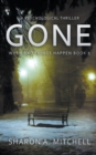Gone : A Psychological Thriller - Book