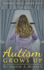 Autism Grows Up - Book