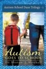 Autism School Daze Trilogy - 1 - Book