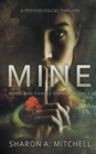 Mine : A Psychological Thriller - Book