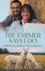The Farmer Says I Do - Book