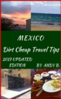 MEXICO Dirt Cheap Travel Tips - eBook