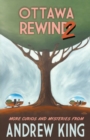 Ottawa Rewind 2 : More Curios and Mysteries - Book