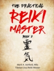 The Practical Reiki Master - Book 2 - Book