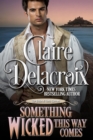 Something Wicked This Way Comes : A Regency Romance - eBook