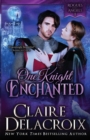 One Knight Enchanted : A Medieval Romance - Book