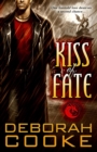Kiss of Fate : A Dragonfire Novel - Book