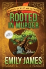 Rooted in Murder : Maple Syrup Mysteries - Book
