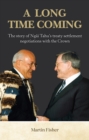 A Long Time Coming : The story of Ngai Tahu's treaty settlement negotiations with the Crown - Book