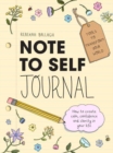 Note to Self Journal : Tools to Transform your World - Book