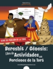 Bereshit G?nesis : Libro de Actividades con Porciones de la Tor? - Book