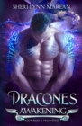 Dracones Awakening : Cursed and Hunted; Dark Immortal Dragons - Book