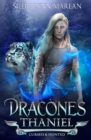 Dracones Thaniel : Dark Wereleopard & Dragon Paranormal MFM Shifter Romance - Book