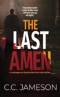 The Last Amen : A Contemporary Female Detective Crime Thriller - Book