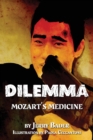 Dilemma : Mozart's Medicine - Book