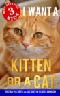 I Want a Kitten or a Cat - Book