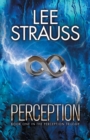 Perception : A Thrilling, Dystopian Mystery with a Major Twist - Book