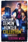 The Unlikeable Demon Hunter Collection : Books 1-3 - Book