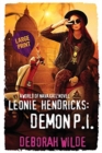 Leonie Hendricks : Demon P.I.: Large Print Edition - Book