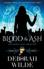 Blood & Ash : A Snarky Urban Fantasy Detective Series - Book