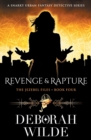 Revenge & Rapture : A Snarky Urban Fantasy Detective Series - Book