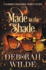 Made in the Shade : A Humorous Paranormal Women's Fiction (Large Print) - Book