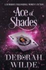 Ace of Shades : A Humorous Paranormal Women's Fiction - Book