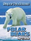 Polar Bears : (Age 6 and Above) - Book