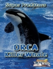 ORCA Killer Whale : Age 6 and above - Book