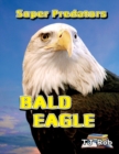 Bald Eagle : Age 6 and above - Book