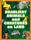 Deadliest Animals and Creatures on Land : (Age 5 - 8 ) - Book