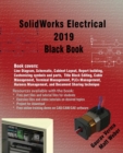 Solidworks Electrical 2019 Black Book - Book