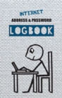 Internet Address and Password Logbook : Tracking made easy - Book