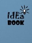 Idea Book : 8.5 x 11 inches, lined paper, 110 pages (blue notebook/journal/composition book). - Book