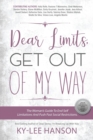 Dear Limits, Get Out of My Way - Book