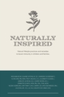 Naturally Inspired : Natural Lifestyle Practices and Remedies to Boost Immunity in Children and Families - Book