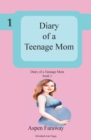 Diary of A Teenage Mom - Book