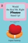 Would The Real Mr. Right Please Stand Up! - Book