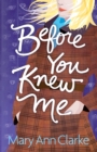 Before You Knew Me : An opposites attract romantic suspense novel - Book