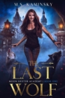 The Last Wolf : Moon Shifter Academy - Book