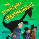The Adventures of Grandmasaurus : At the Aquarium Rescue Centre - eBook