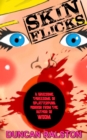 Skin Flicks : A Gruesome Threesome of Splatterpunk Horror - Book