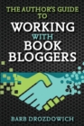 The Author's Guide to Working with Book Bloggers - Book