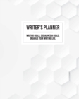Writer's Planner - Writing Goals, Social Media Goals, Organize Your Writing Life. - Book