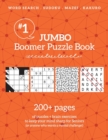 Jumbo Boomer Puzzle Book #1 : 200+ pages of puzzles & brain exercises to keep your mind sharp for Seniors - Book